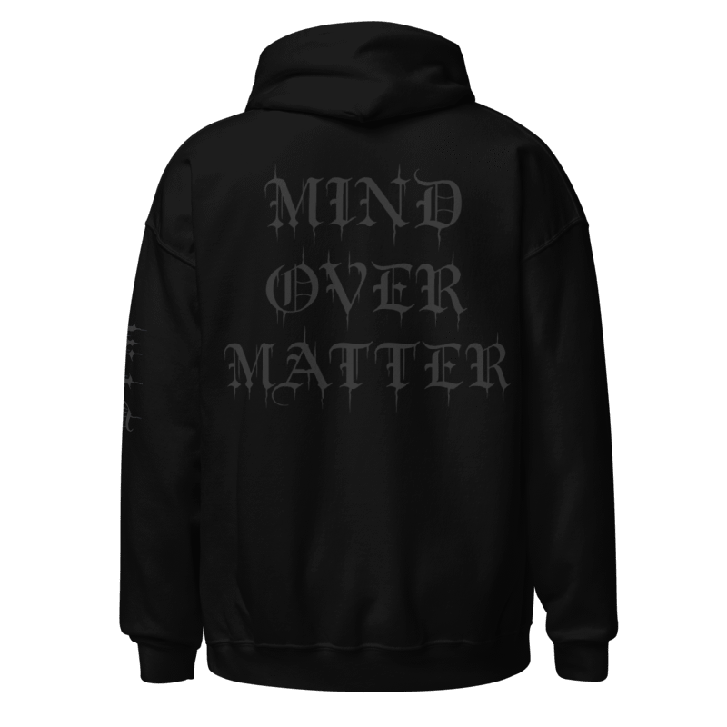 Mind Over Matter Hoodie (Black Print)